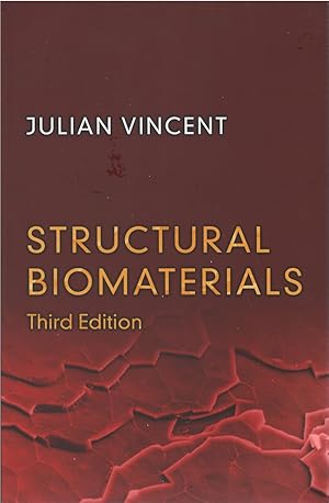 Image du vendeur pour Structural Biomaterials (Third Edition) mis en vente par The Haunted Bookshop, LLC