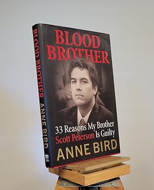 Seller image for Blood Brother: 33 Reasons My Brother Scott Peterson Is Guilty for sale by Henniker Book Farm and Gifts