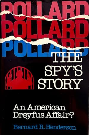 Pollard: The Spy's Story