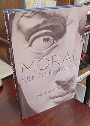 Seller image for Moral Sentimentalism for sale by Atlantic Bookshop