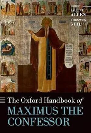 Image du vendeur pour The Oxford Handbook of Maximus the Confessor (Hardcover) mis en vente par Grand Eagle Retail