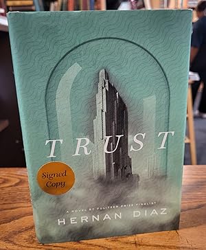 Seller image for Trust (Signed First Printing) for sale by The Book Escape