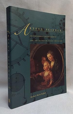 Artful Science: Enlightenment Entertainment and the Eclipse of Visual Education
