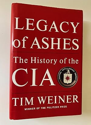 Seller image for Legacy of Ashes: The History of the CIA (First Edition, First Printing) for sale by M.S.  Books