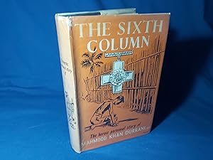 Seller image for The Sixth Column, The Heroic Personal Story of Mahmood Khan Durrani(Hardback,w/dust jacket, 1st Edition 1955) for sale by Codex Books