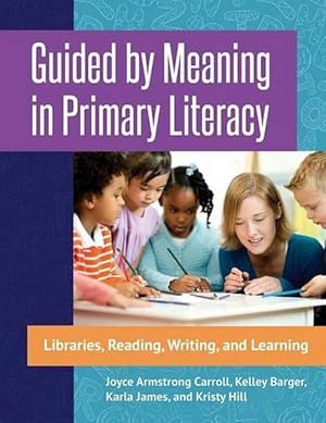 Seller image for Guided by Meaning in Primary Literacy (Paperback) for sale by Grand Eagle Retail