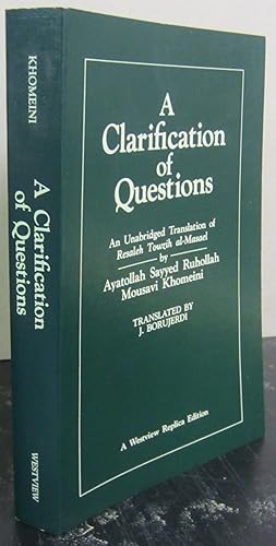 Immagine del venditore per A Clarification of Questions: an Unabridged Translation of Resaleh Towzih Al-Masael venduto da Midway Book Store (ABAA)