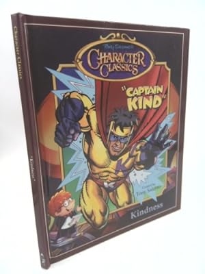 Bild des Verkufers fr Captain Kind, Kindness (Character Classics) zum Verkauf von ThriftBooksVintage