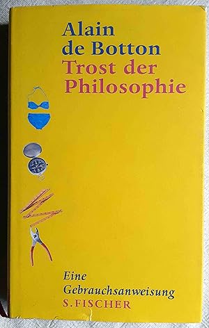 Immagine del venditore per Trost der Philosophie : eine Gebrauchsanweisung venduto da VersandAntiquariat Claus Sydow