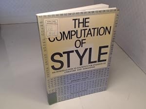 Imagen del vendedor de The Computation of Style. An Introduction to Statistics for Students of Literature and Humanities. a la venta por Antiquariat Silvanus - Inhaber Johannes Schaefer