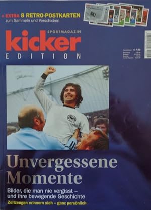 Unvergessene Momente. Bilder, die man nie vergisst - und ihre bewegende Geschichte. Sportmagazin ...