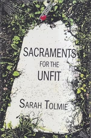 Sacraments for the Unfit