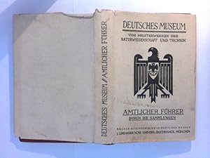 Imagen del vendedor de Amtlicher Fhrer durch die Sammlungen : Deutsches Museum von Meisterwerken der Naturwissenschaft und Technik a la venta por ABC Versand e.K.