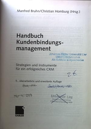 Imagen del vendedor de Handbuch Kundenbindungsmanagement : Strategien und Instrumente fr ein erfolgreiches CRM. a la venta por books4less (Versandantiquariat Petra Gros GmbH & Co. KG)