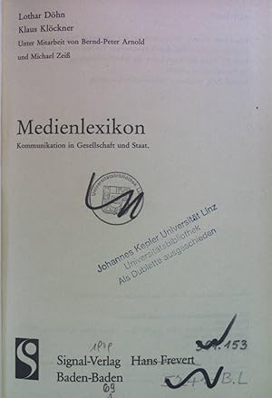 Bild des Verkufers fr Medien-Lexikon : Kommunikation in Gesellschaft und Staat. zum Verkauf von books4less (Versandantiquariat Petra Gros GmbH & Co. KG)