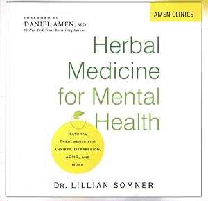 Seller image for Herbal Medicine for Mental Health : Natural Treatments For Anxiety, Depression, ADHD, and More for sale by GreatBookPrices