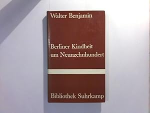 Bild des Verkufers fr Berliner Kindheit um Neunzehnhundert zum Verkauf von ABC Versand e.K.