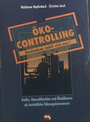 Seller image for ko-Controlling, Umdenken zahlt sich aus : Umweltberichte, Audits und kobilanzen als betriebliche Fhrungsinstrumente. for sale by books4less (Versandantiquariat Petra Gros GmbH & Co. KG)