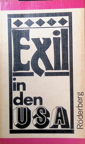 Bild des Verkufers fr Exil in den USA; Mit e. Bericht "Schanghai, eine Emigration am Rande". Kunst und Literatur im antifaschistischen Exil 1933 - 1945 ; Bd. 3; Rderberg-Taschenbuch ; Bd. 90 zum Verkauf von books4less (Versandantiquariat Petra Gros GmbH & Co. KG)