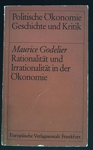 Bild des Verkufers fr Rationalitt und Irrationalitt in der konomie. Politische konomie zum Verkauf von books4less (Versandantiquariat Petra Gros GmbH & Co. KG)