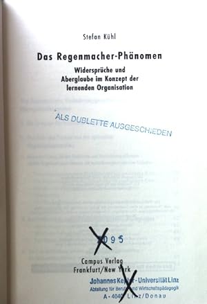 Bild des Verkufers fr Das Regenmacher-Phnomen : Widersprche und Aberglaube im Konzept der lernenden Organisation. zum Verkauf von books4less (Versandantiquariat Petra Gros GmbH & Co. KG)