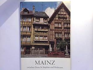 Bild des Verkufers fr Mainz zwischen Dom, St. Stephan und Holzturm - Ein Fhrer durch die Mainzer Altstadt zum Verkauf von ABC Versand e.K.