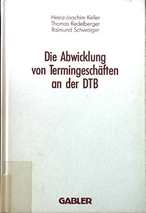 Bild des Verkufers fr Die Abwicklung von Termingeschften an der DTB. zum Verkauf von books4less (Versandantiquariat Petra Gros GmbH & Co. KG)