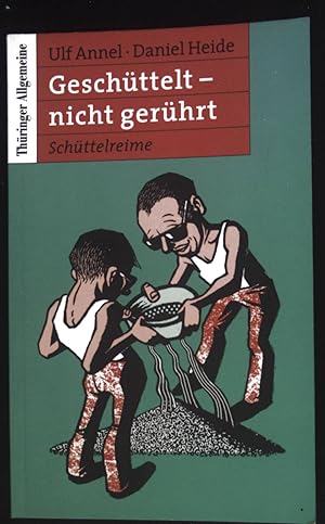 Imagen del vendedor de Geschttelt - nicht gerhrt : Schttelreime. a la venta por books4less (Versandantiquariat Petra Gros GmbH & Co. KG)