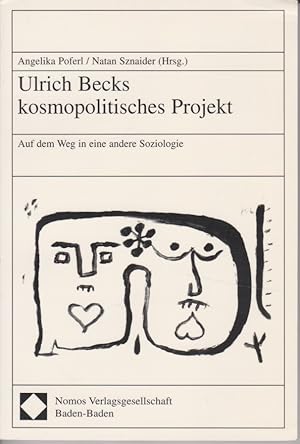 Ulrich Becks kosmopolitisches Projekt: Auf dem Weg in eine andere Soziologie