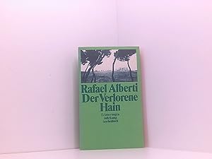 Image du vendeur pour suhrkamp taschenbuch: Der Verlorene Hain: Erinnerungen. Aus dem Spanischen von Joachim A. Frank Erinnerungen mis en vente par Book Broker