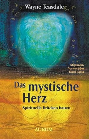 Bild des Verkufers fr Das mystische Herz: Spirituelle Brcken bauen zum Verkauf von buchlando-buchankauf