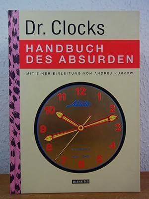 Seller image for Dr. Clocks Handbuch des Absurden for sale by Antiquariat Weber