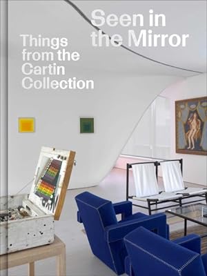 Immagine del venditore per Seen in the Mirror : Things from the Cartin Collection venduto da GreatBookPricesUK