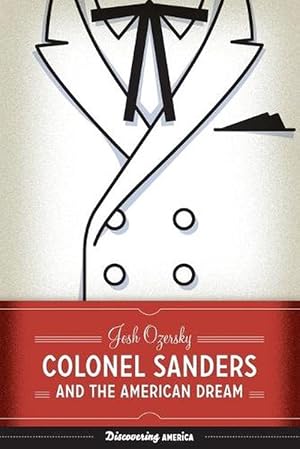 Imagen del vendedor de Colonel Sanders and the American Dream (Paperback) a la venta por Grand Eagle Retail