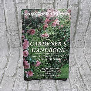 Seller image for The Gardener's Handbook: The Essential Guide for Success With Plants for sale by For the Love of Used Books
