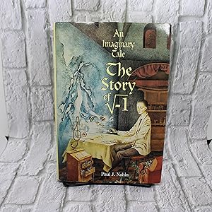 Seller image for An Imaginary Tale: The Story of [the square root of minus one] for sale by For the Love of Used Books