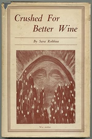 Bild des Verkufers fr Crushed for Better Wine zum Verkauf von Between the Covers-Rare Books, Inc. ABAA