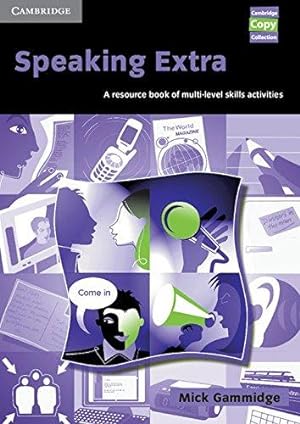 Imagen del vendedor de Speaking Extra: A Resource Book of Multi-Level Skills Activities (Cambridge Copy Collection) a la venta por WeBuyBooks