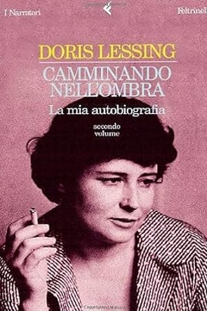 Seller image for Camminando nell'ombra. La mia autobiografia. Secondo volume 1949-1962. for sale by FIRENZELIBRI SRL