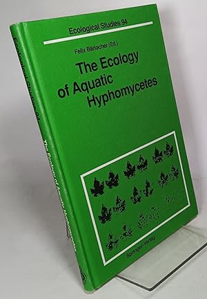 Seller image for The Ecology of Aquatic Hyphomycetes for sale by COLLINS BOOKS