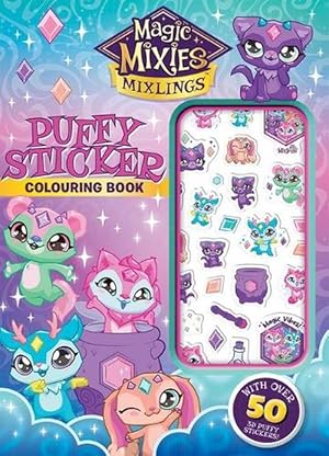 Image du vendeur pour Magic Mixies Mixlings: Puffy Sticker Colouring Book (Moose) (Paperback) mis en vente par Grand Eagle Retail