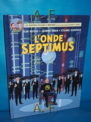 Image du vendeur pour Blake et Mortimer, Tome 22 : L'Onde Septimus. mis en vente par Antiquarische Fundgrube e.U.