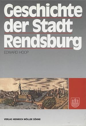 Immagine del venditore per Geschichte der Stadt Rendsburg venduto da Versandantiquariat Ottomar Khler