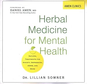Imagen del vendedor de Herbal Medicine for Mental Health : Natural Treatments For Anxiety, Depression, ADHD, and More a la venta por GreatBookPrices