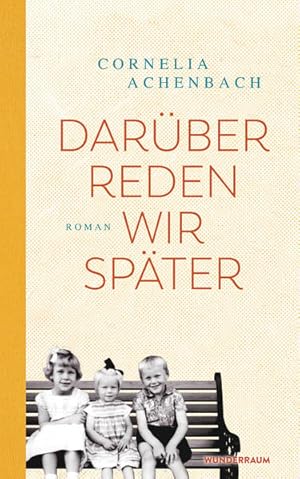 Seller image for Darber reden wir spter: Roman for sale by Modernes Antiquariat - bodo e.V.