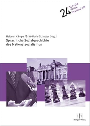 Seller image for Sprachliche Sozialgeschichte des Nationalsozialismus (Sprache   Politik   Gesellschaft) herausgegeben von Heidrun Kmper und Britt-Marie Schuster ; Tagung "Sprachliche Sozialgeschichte des Nationalsozialismus" for sale by Antiquariat Mander Quell