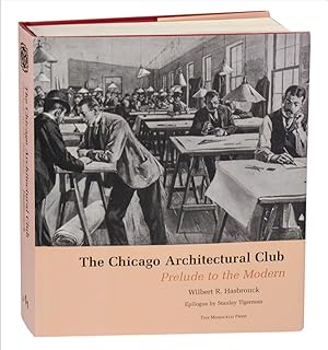 The Chicago Architectural Club: Prelude to the Modern