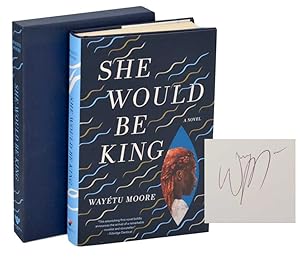 Seller image for She Would Be King (Signed First Edition) for sale by Jeff Hirsch Books, ABAA