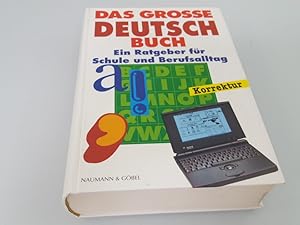 Immagine del venditore per Das grosse Deutschbuch ein Ratgeber fr Schule und Berufsalltag venduto da SIGA eG