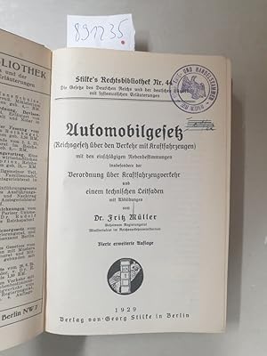 Automobilgesetz (Reichsgesetz über den Verkehr mit Kraftfahrzeugen) mit den einschlägigen Nebenbe...